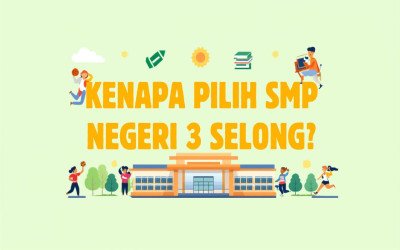 Alasan Kenapa Harus Memilih SMP Negeri 3 Selong